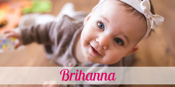 Namensbild von Brihanna auf vorname.com