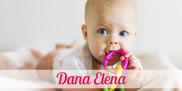 Namensbild von Dana Elena auf vorname.com