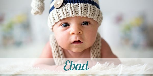 Namensbild von Ebad auf vorname.com