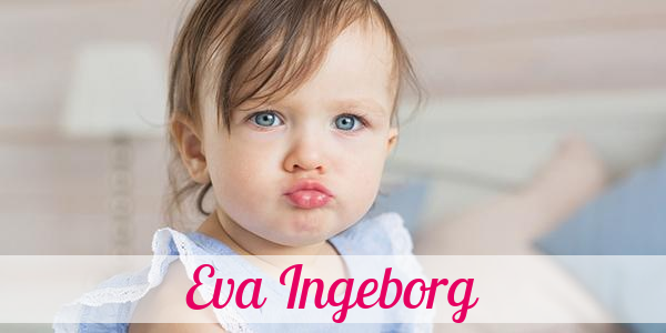 Namensbild von Eva Ingeborg auf vorname.com