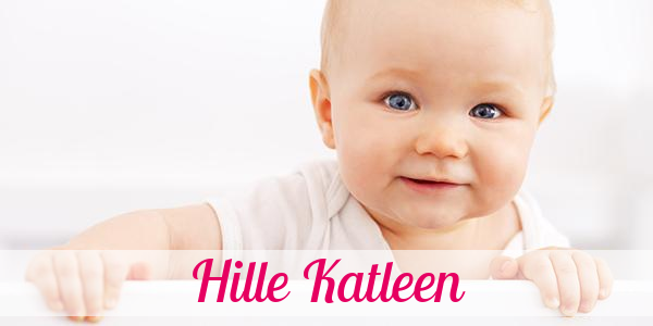 Namensbild von Hille Katleen auf vorname.com