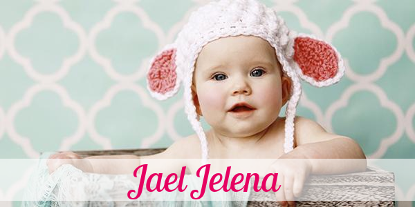 Namensbild von Jael Jelena auf vorname.com