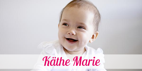 Namensbild von Käthe Marie auf vorname.com