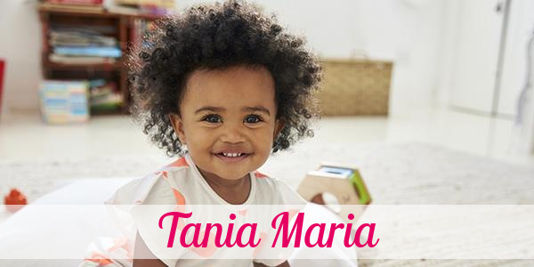 Namensbild von Tania Maria auf vorname.com
