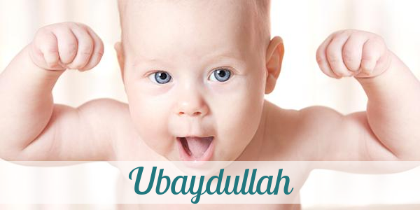 Namensbild von Ubaydullah auf vorname.com