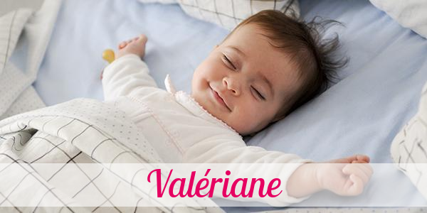 Namensbild von Valériane auf vorname.com